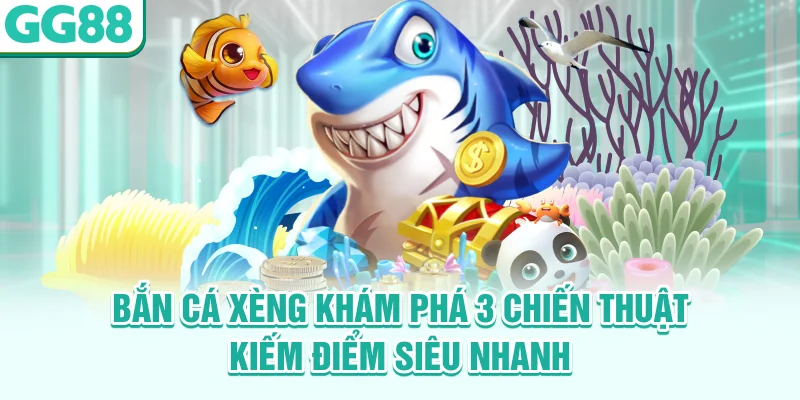 Bắn cá Xèng